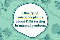 Clearing Up Some Myths About DNA Test Development for Natural Products